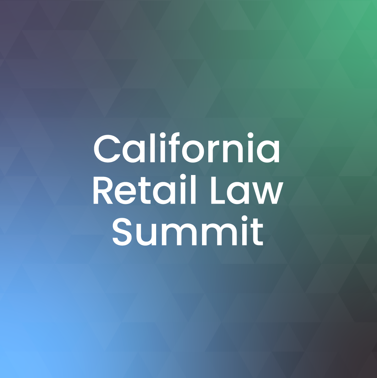 California Retail Law Summit